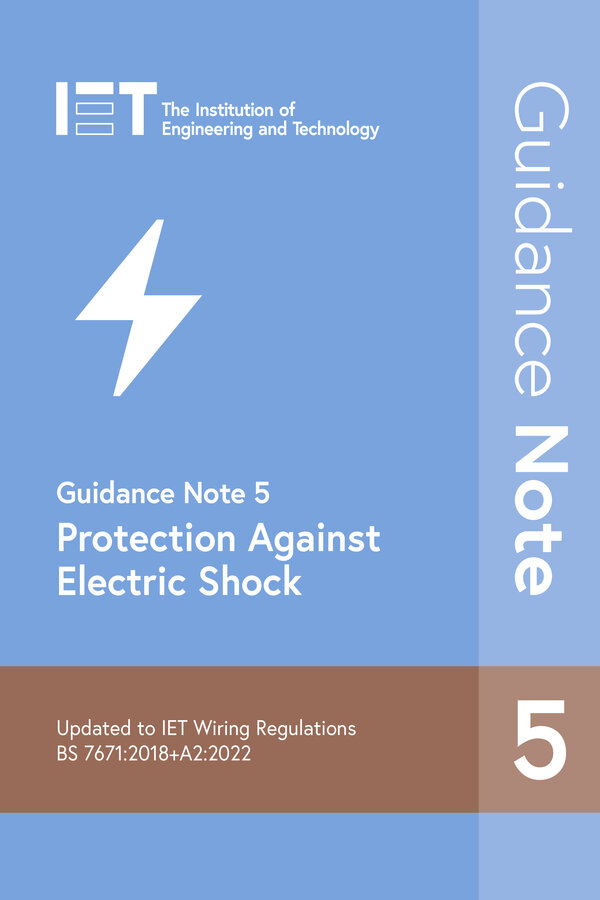 IET Guidance Note 5 Protection Against Electric Shock 9th Edition