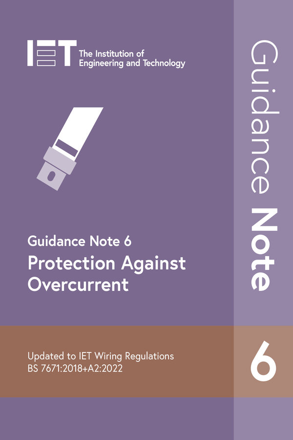 IET Guidance Note 6 Protection Against Overcurrent 9th Edition