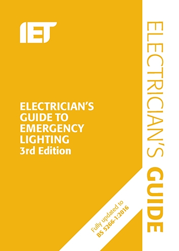 IET Electrician's Guide to Emergency Lighting 3rd Edition